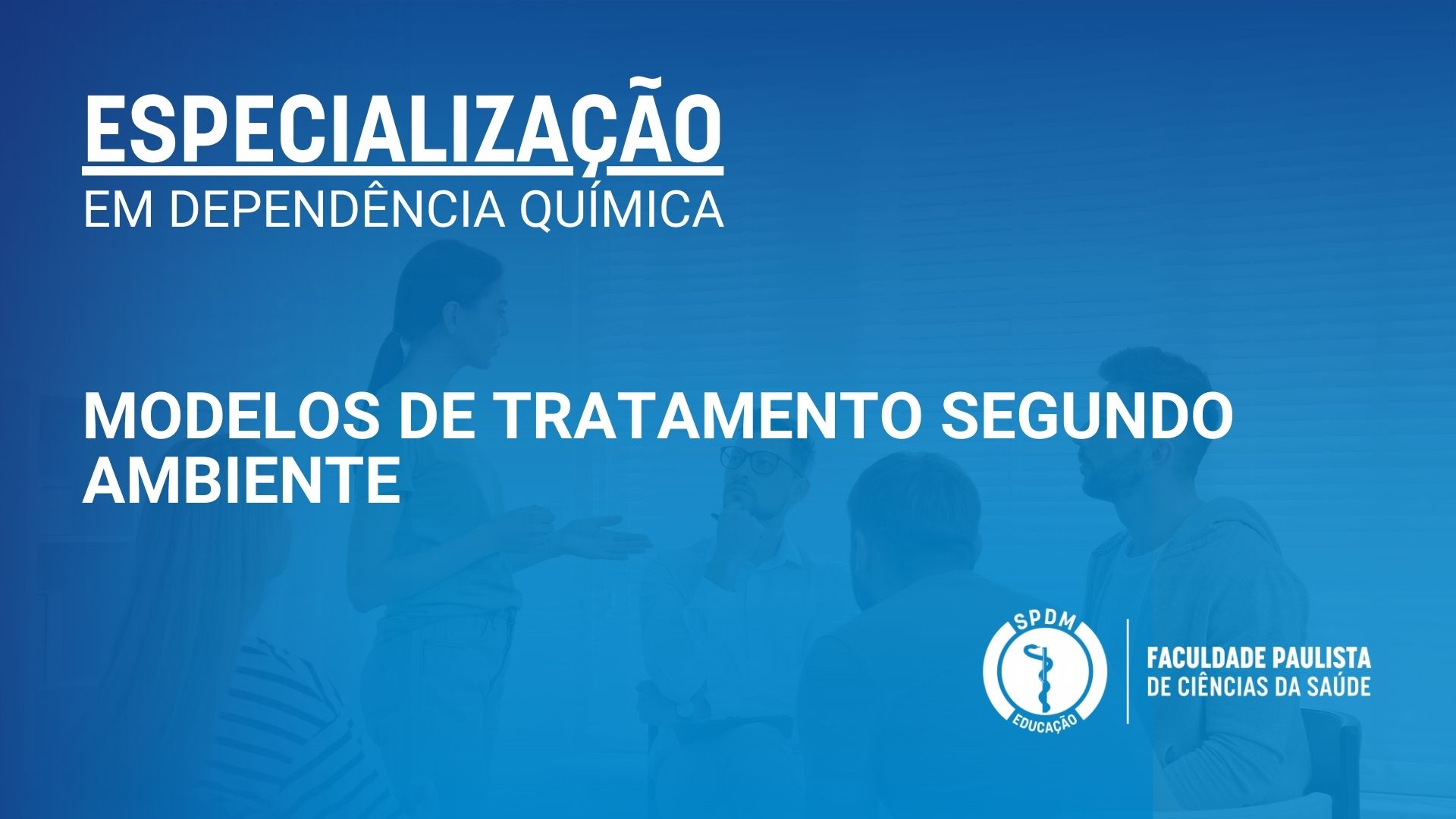 Modelos de tratamento segundo ambiente