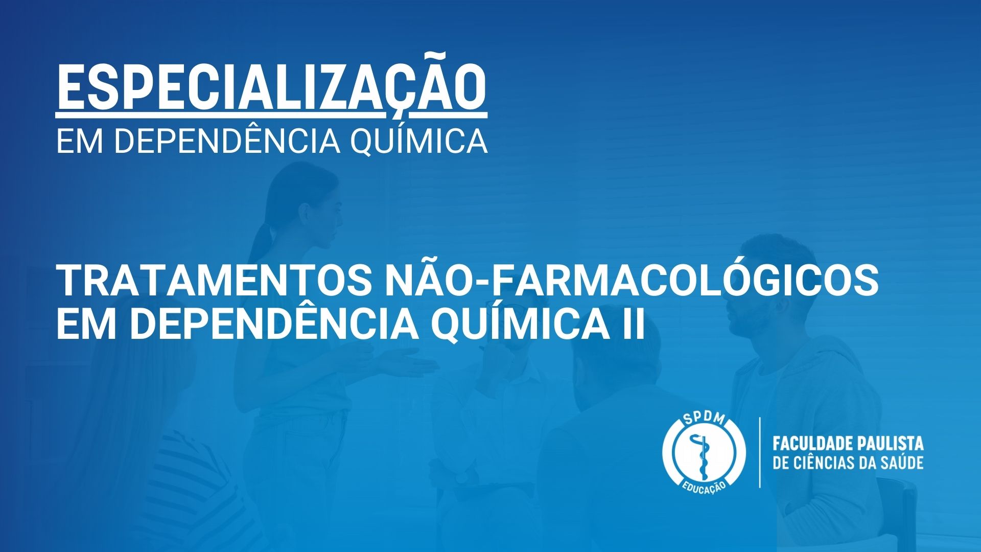 Tratamentos não-Farmacológicos em Dependência Química II